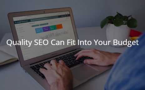 Quality SEO Can Fit Into Your Budget